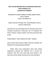 Akhirnya, saya ingin mengambil kesempatan untuk merakamkan penghargaan dan ucapan tahniah kepada ybhg. Teks Ucapan Penutupan Olahraga