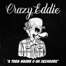 Contacto/negocio búsquenme como @luis donaldo <~ facebook @donaldrmz <~~instagram oficial A Toda Madre O Un Desmadre Crazy Eddie