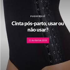 Qual A Recomendacao Medica Atual Sobre Cintas Pos Parto Minha Amiga Que Teve Uma Cesarea Disse Que Teve A Recomendacao M Pos Parto Cinta Pos Parto Cintas