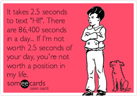 There are 86,400 seconds in a day. It Takes 2 5 Seconds To Text Hi There Are 86 400 Seconds In A Day If I M Not Worth 2 5 Seconds Of Your Day You Re Not Worth A Position In My Life