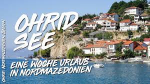 Hervorragende lage — bewertet mit 9,4/10! Ohridsee Eine Woche Urlaub In Ohrid Nordmazedonien Youtube