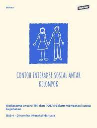 Sebutkan Contoh Interaksi Antar Kelompok Brainly Co Id