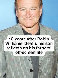 Robin Williams' Son Reflects