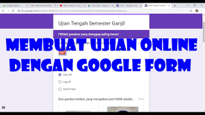 Link tes ujian sad girl. Cara Membuat Ujian Online Dengan Google Form Youtube