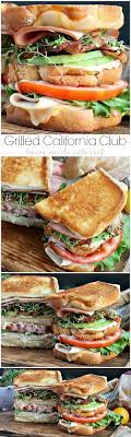 grilled california club sandwich recipe recipes food yummy food