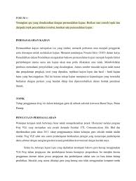 Permasalahan disini yang dimaksud adalah masalah yang ditemukan dan ingin diteliti dalam makalah anda tersebut. Permasalahan Kajian
