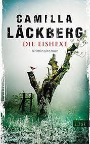 Jean edith camilla läckberg eriksson, nacida el 30 de agosto de 1974, es una popular escritora sueca de. Camilla Lackberg Die Eishexe Krimi Couch De