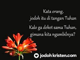 Jodoh Di Tangan Tuhan Tuhan Kristus Kutipan