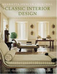 Classic armchairs,carved table with decor.floor parquet herringbone.digital. Classic Interior Design Using Period Features In Today S Home Amazon De Spencer Churchill Henrietta Fremdsprachige Bucher