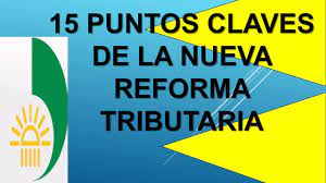 La nueva ley de reforma tributaria, ley de crecimiento económico 2010 de 2019, afectó al menos 55 normas nuevas que deberán atenderse para la vigencia 2020 y siguientes. 15 Puntos Claves De La Nueva Reforma Tributaria En Colombia 2017 Contabilidad Y Finanzas Online Youtube