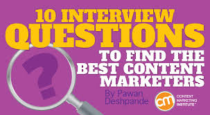 10 Interview Questions To Find The Best Content Marketers