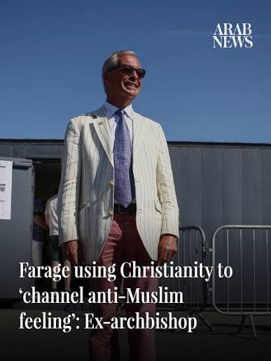 The former archbishop of Canterbury has accused Reform UK leader Nigel Farage of using the Christian faith to “channel anti-Muslim feeling.” Read more in the link in the bio