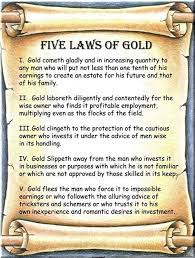 There are many great chapters in this book, but the one i want to focus on first details the five laws of gold, or the save the rest of your income and make it grow. The Five Laws Of Gold