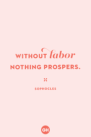 92 institutionalizing the national council against child labor to help further implement the philippines program against child labor strategic framework. 25 Happy Labor Day Quotes Sayings About Hard Work
