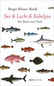 Sex & Lachs & Kabeljau