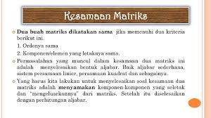 5 matriks yang sejenis dan matriks yang sama : Matriks Transformasi Linier Ppt Download