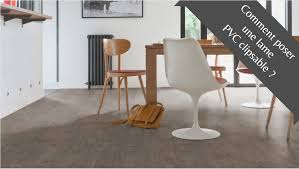 Comment Poser Une Lame Pvc Clipsable Blog De Bricoflor