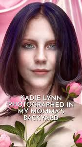 KADIE LYNN ROBERSON, ., PHOTOGRAPHED IN MY MOTHER’S BACKYARD, ., We met  when Kadie Lynn was a 12 year old contestant