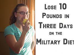 Although unhealthy all i did was walk. Military Diet Lose Up To Ten Pounds In Three Days Caloriebee