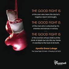 The Good Fight Of Faith Phaneroo