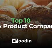 Las 10 principales empresas de productos de panadería - uFoodin