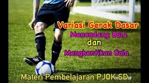 Check spelling or type a new query. Variasi Gerak Dasar Menendang Bola Dan Menghentikan Bola Materi Pembelajaran Pjok Sd Youtube