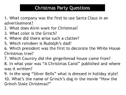 The one with the most number of points gets a special prize. Christmas Party Questions 1 What