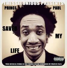 Prince Paul Saved My Life