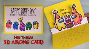 Maybe you would like to learn more about one of these? How To Make 3d Birthday Card Cute Among Us Easy Youtube