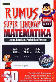 Maybe you would like to learn more about one of these? Buku Rumus Super Lengkap Matematika Sd Kelas 4 5 6 Bukukita