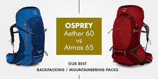 Osprey Atmos Vs Aether Top Pick For The Airways Review For