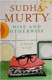 Book Review Wise And Otherwise Sneha subbaraya sudha s murthy sandhya devi g. book review wise and otherwise