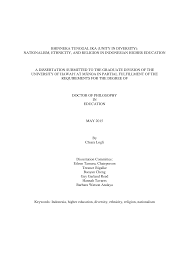 BHINNEKA TUNGGAL IKA (UNITY IN DIVERSITY): NATIONALISM, ETHNICITY, AND  RELIGION IN INDONESIAN HIGHER EDUCATION A DISSERTATION S