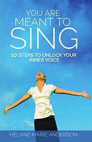 You're not the only one! You Are Meant To Sing 10 Steps To Unlock Your Inner Voice Kindle Edition By Anderson Helane Marie Religion Spirituality Kindle Ebooks Amazon Com