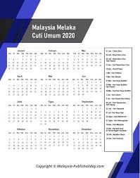 Hari kelepasan am tarikh (negeri kelantan). Melaka Cuti Umum Kalendar 2020