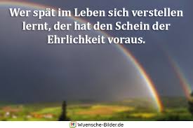 Ich naher' mich der klagereihe immer lauter das geschreie der angst weicht nun gewissheit hier. á… Ehrlichkeit Spruche Mit Bild Lustige Und Kurze Zitate Uber Ehrlichkeit
