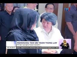 Yeoh tiong lay's diversified ytl corp. Pm Dan Isteri Beri Penghormatan Terakhir Kepada Tan Sri Yeoh Tiong Lay 20 Okt 2017 Youtube