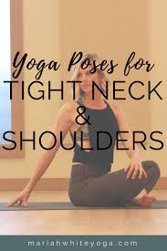 Yoga Poses For Tight Shoulders And Neck Mariah Yoga Yoga For Beginners Yoga Poses Yoga Poses For Men