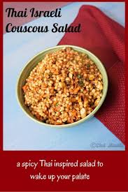 Middle eastern israeli couscous salad. Thai Israeli Couscous Salad Global Kitchen Travels