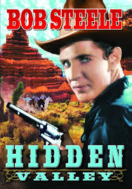 Hidden Valley : Bradbury, Robert N., Steele, Bob, Messinger, Gertrude,  McDonald, Francis, Haller, Ray, Elliott, John, Millet, Arthur, Barnes, V.  L., Lacruz, Joe de, Dickinson, Dick, Hayes, George Gabby'': Amazon.nl: DVD &