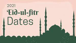 We all know that the holy month of ramadan has started on april 14 this year. 2021 Eid Ul Fitr Dates In All Countries Check Eid Ul Fitr 2021 Date In Your Country She Began