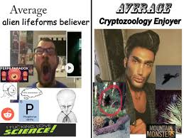 Aliens X Cryptids Average Fan Vs Average Enjoyer Know Your Meme