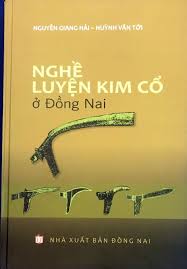Nghề luyện kim có ở Đồng Nai