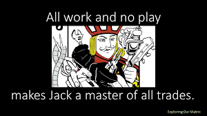 Jack of all trades master of none meme. Maia Atlantis Ancient World Blogs