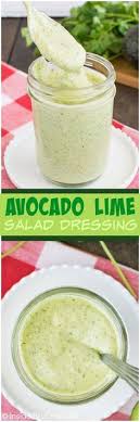 Avocado Lime Salad Dressing Inside Brucrew Life Homemade Salads Recipes Homemade Dressing Recipe