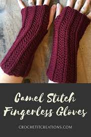The basic crochet fingerless gloves can be worked in less than two hours and can make a cherished handmade christmas gift. Free Camel Stitch Fingerless Gloves Crochet Pattern Crochet It Creations