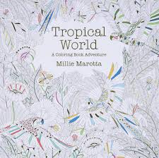Adult coloring book pages coloring book art colouring pages mandala coloring colored pencil tutorial curious creatures art corner colouring techniques coloured pencils. Tropical World A Coloring Book Adventure A Millie Marotta Adult Coloring Book Marotta Millie 9781454709138 Amazon Com Books