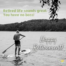 Retirement Wishes From The Heart Retirement Wishes Retirement Messages Happy Retirement