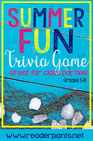 Read on for some hilarious trivia questions that will make your brain and your funny bone work overtime. Summertime Trivia Game Great For End Of The Year Class Parties Mrs Readerpants Trivia Games Trivia Middle School Activities