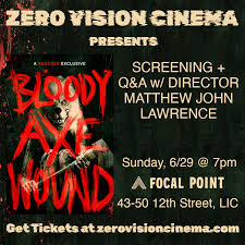 Zero Vision Cinema Presents: Bloody Axe Wound — Focal Point Beer Co